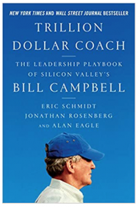 Trillion Dollar Coach by Eric Schmidt, Jonathan Rosenberg, AlanEagle