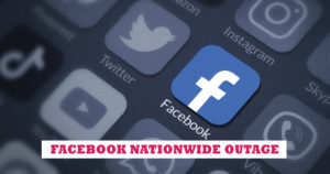 Facebook nationwide outage